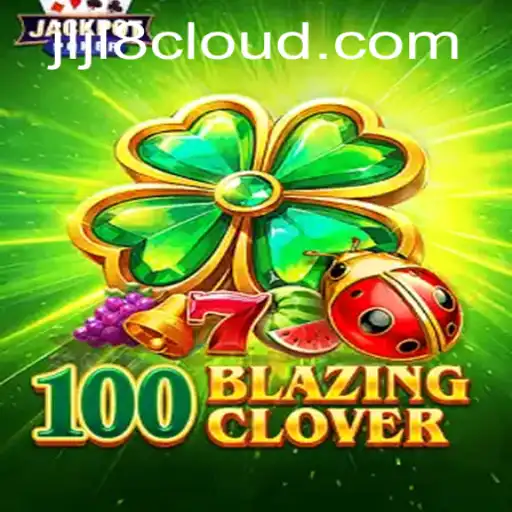 100BlazingClover: A New Gaming Phenomenon